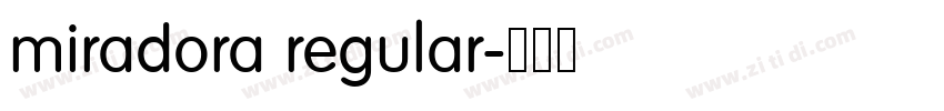 miradora regular字体转换 miradora regular字体转换